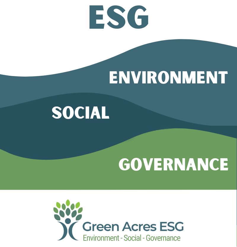 What is ESG and why does it matter? - Green Acres ESG